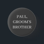 BÓTON REDONDO 2.54CM IRMÃO DO NOIVO DISTINTIVO BOTÃO CASAMENTO BACHELOR<br><div class="desc">IRMÃO DO NOIVO Crachá PARA CASAMENTO OU FESTA DO NOIVO OU JANTAR DE ENSAIO DA RECEPÇÃO DE CASAMENTO, FESTA DE SOLTEIROS OU SOLTEIRONA crachá BOTÃO DE LAPELA cinza e branco.</div>