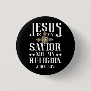 Bóton Redondo 2.54cm Jesus é meu salvador, não minha religião cristã
