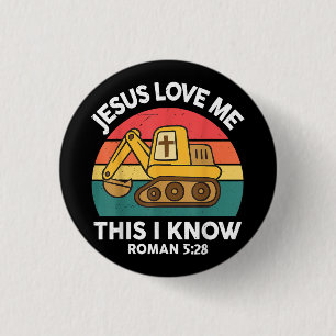 Bóton Redondo 2.54cm Jesus Me Ama Isso Eu Conheço O Escavador Christian