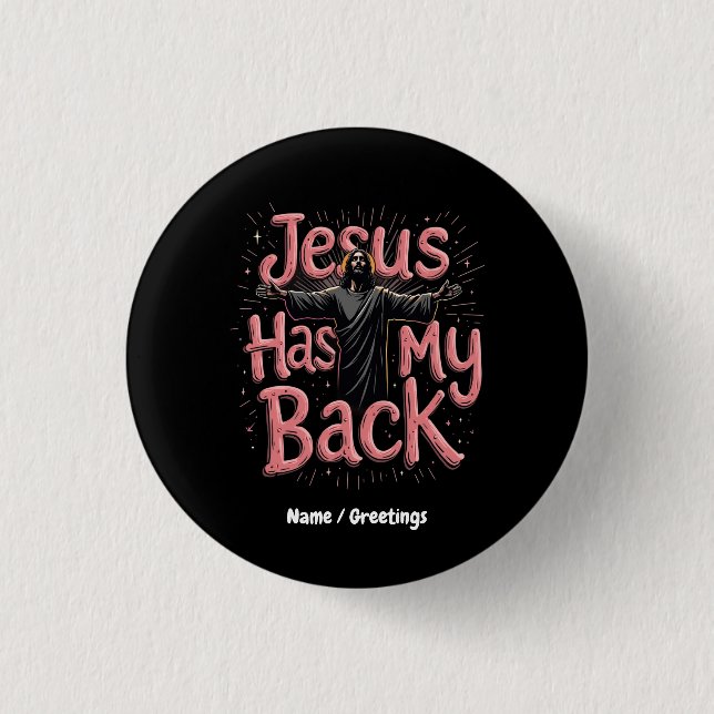 Bóton Redondo 2.54cm Jesus Tem Meu Apoio Fé, Esperança, o Poder da Cren (Frente)