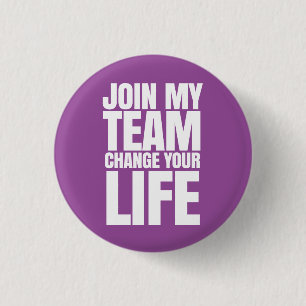Bóton Redondo 2.54cm Junte-se a minha equipe, mude-se sua vida - vendas