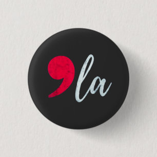 Bóton Redondo 2.54cm Kamala Harris 2024 Presidente Comma La Funny