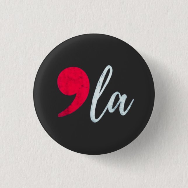 Bóton Redondo 2.54cm Kamala Harris 2024 Presidente Comma La Funny (Frente)