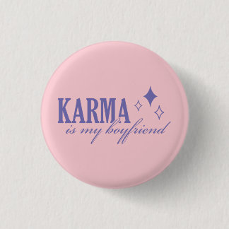Bóton Redondo 2.54cm Karma é Meu Namorado