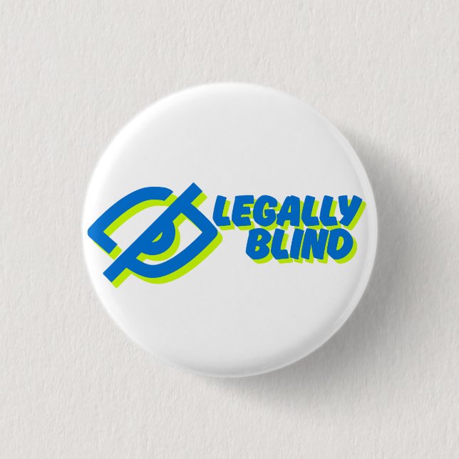 Bóton Redondo 2.54cm Legalmente cego - branco (Frente)