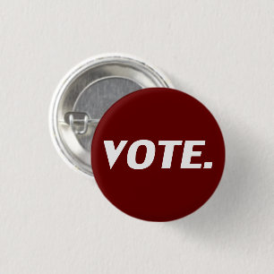 Bóton Redondo 2.54cm Letras brancas "Vote", fundo do vinho marrom