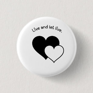 Bóton Redondo 2.54cm Live and Let Live Button Crachá