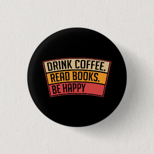 Bóton Redondo 2.54cm Livros - Beber Café Ler Livros, Livro Dar Presente