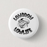 Lowlife Lowbrow