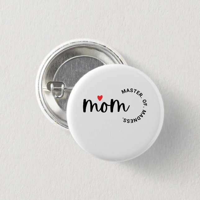 Bóton Redondo 2.54cm Mãe Mestre Da Loucura (Frente & Verso)