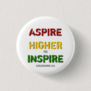 Bóton Redondo 2.54cm MAIS ALTO ASPIRE INSPIRE Motivational Christian BH
