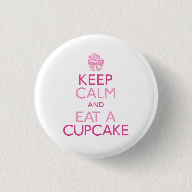 Bóton Redondo 2.54cm Mantenha a calma e coma um cupcake (Frente)