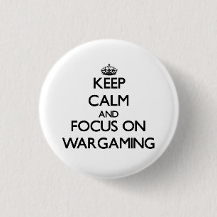 Bóton Redondo 2.54cm Mantenha a calma e o foco no Wargaming