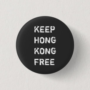 Bóton Redondo 2.54cm Mantenha Hong Kong Livre
