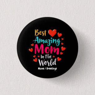 Bóton Redondo 2.54cm Melhor Mãe Incrível Do Mundo Presente Para A Mãe