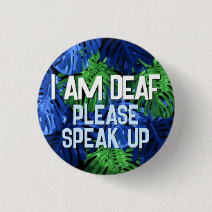 Bóton Redondo 2.54cm Mens Verdes Tropicais Azul Deixam-Me Surdo