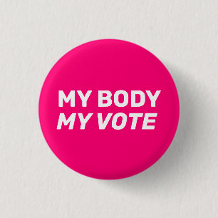 Bóton Redondo 2.54cm Meu corpo Meu voto mulheres rosa quentes votam min