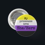 Bóton Redondo 2.54cm Meus pronomes são: Ela/Ela - Sinalizador Não Binár<br><div class="desc">Meus pronomes são: Ela/Ela - Sinalizador Não Binário</div>