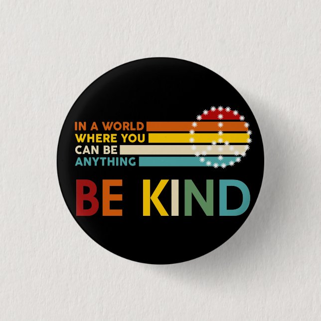 Bóton Redondo 2.54cm Mundo onde você pode ser qualquer coisa (Frente)