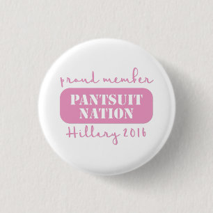 Bóton Redondo 2.54cm Nação do Pantsuit para Hillary!