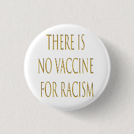 Bóton Redondo 2.54cm Não existe vacina para o racismo