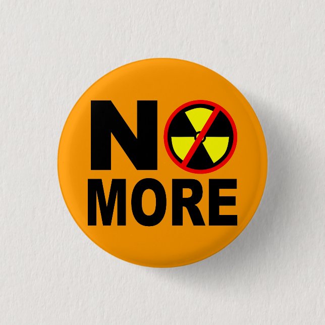 Bóton Redondo 2.54cm Não mais anti slogan nuclear Pinback (Frente)