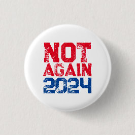Bóton Redondo 2.54cm Não Mais As Eleições Presidenciais De 2024