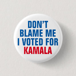 BÓTON REDONDO 2.54CM NÃO ME CULPE, VOTEI EM KAMALA.