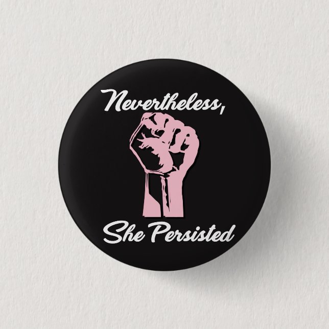 Bóton Redondo 2.54cm Não obstante persistiu protesto resiste o botão (Frente)