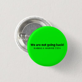 Bóton Redondo 2.54cm Não vamos voltar ao neon kamala harris 2024