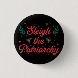 Bóton Redondo 2.54cm Natal Feminista Derrubar o Patriarcado