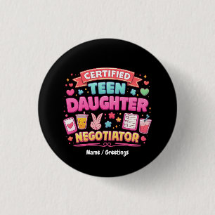 Bóton Redondo 2.54cm Negociador Certificado de Filha Adolescente Engraç