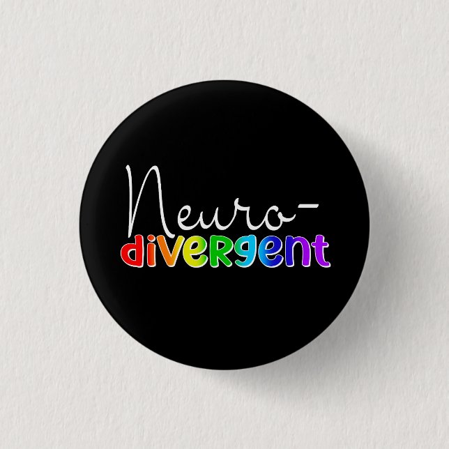 Bóton Redondo 2.54cm Neurodivergente | Sensibilização para a neurodiver (Frente)