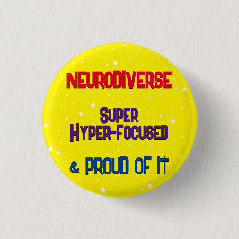 Bóton Redondo 2.54cm Neurodiverse, Hyperfocused Button