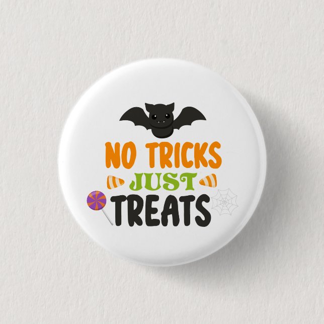 Bóton Redondo 2.54cm No tricks I just want treats (Frente)
