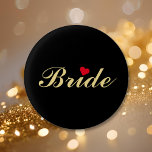 Bóton Redondo 2.54cm Noiva Festa de solteira Negra Negra-Dourada<br><div class="desc">Bonito,  elegante,  divertido,  legal,  personalizado,  personalizado,  botão na moda redondo de pinback para a noiva para chá de panela,  festa de solteira,  festa de casamento.</div>