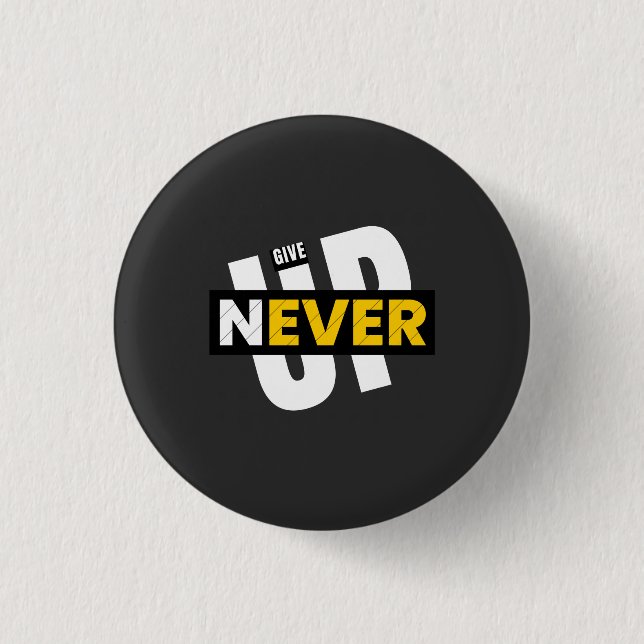 Bóton Redondo 2.54cm nunca desista (Frente)