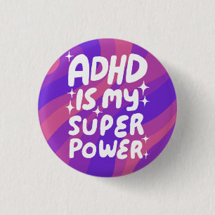 Bóton Redondo 2.54cm O ADHD é o meu Super-Poderoso Diversão de Letras C
