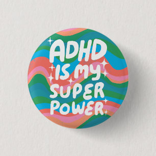 Bóton Redondo 2.54cm O ADHD é o meu Super-Poderoso Diversão de Letras C