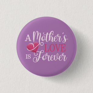 Bóton Redondo 2.54cm O amor de mãe é para sempre Botão Pin