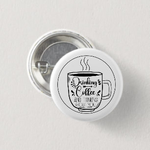 Bóton Redondo 2.54cm O Café bebendo E O Coffeine Pensador São Engraçado
