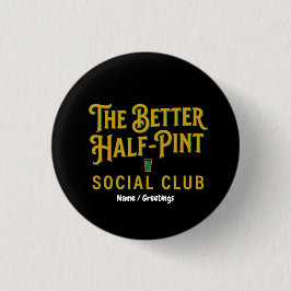 Bóton Redondo 2.54cm O Melhor Clube Social Half-Pint Pub Irlandês Vinta