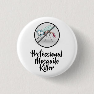 Bóton Redondo 2.54cm O Mosquito Profissional É Engraçado