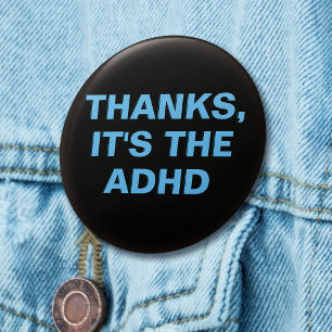 Bóton Redondo 2.54cm Obrigados É o slogan azul do ADHD preto
