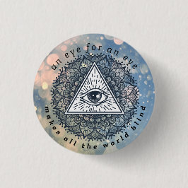 Bóton Redondo 2.54cm Olho por olho faz todo o mundo cego metal