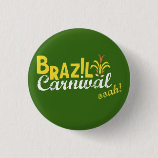 Bóton Redondo 2.54cm Ooah do carnaval de Brasil!