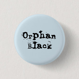 Bóton Redondo 2.54cm Orphan Black Tv show name
