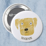 Bóton Redondo 2.54cm Ouro engraçado Labrador Retriever Dog Nome persona<br><div class="desc">Um Ouro bonito,  Labrador Retriever,  pintura de aquarela de cão para fazer você sorrir. Personalizar alterando ou removendo o nome.</div>