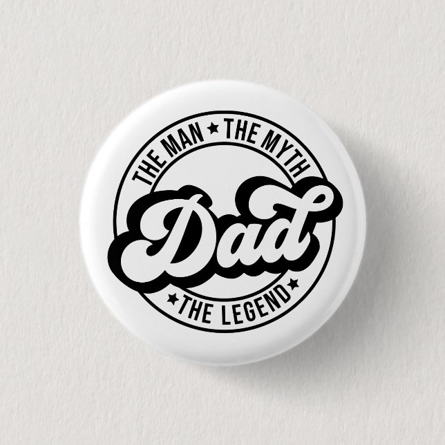 Bóton Redondo 2.54cm Pai o mito da lenda que os pais pai (Frente)