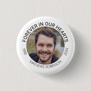 Bóton Redondo 2.54cm Para sempre em nossos corações Tributo Memorial Fu